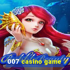 007 casino game